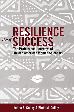 Fester Einband Resilience and Success von Binta M. Colley, Kabba E. Colley