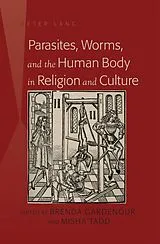 Fester Einband Parasites, Worms, and the Human Body in Religion and Culture von 