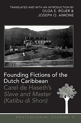 Couverture cartonnée Founding Fictions of the Dutch Caribbean de Joseph O. Aimone, Olga E. Rojer