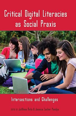Fester Einband Critical Digital Literacies as Social Praxis von 