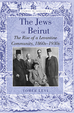 Livre Relié The Jews of Beirut de Tomer Levi