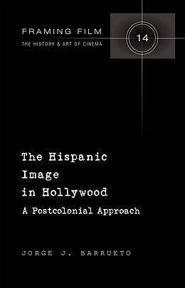 Livre Relié The Hispanic Image in Hollywood de Jorge Barrueto