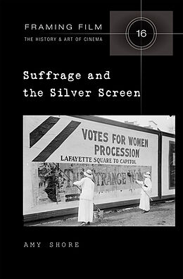 Livre Relié Suffrage and the Silver Screen de Amy Shore