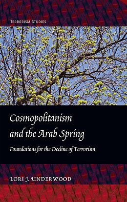 Livre Relié Cosmopolitanism and the Arab Spring de Lori J. Underwood