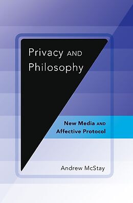 Kartonierter Einband Privacy and Philosophy von Andrew McStay