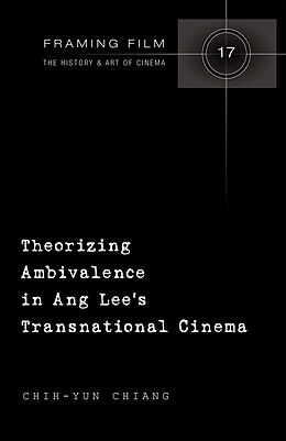 Livre Relié Theorizing Ambivalence in Ang Lee's Transnational Cinema de Chih-Yun Chiang