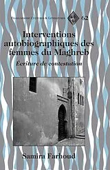 Fester Einband Interventions autobiographiques des femmes du Maghreb von Samira Farhoud