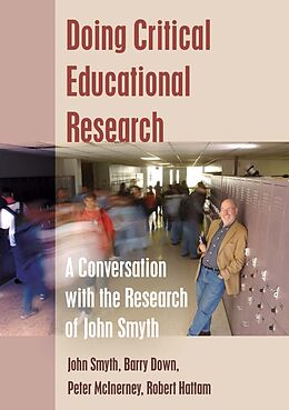 Couverture cartonnée Doing Critical Educational Research de John Smyth, Robert Hattam, Peter Mcinerney