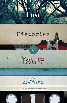 Fester Einband Lost Histories of Youth Culture von 