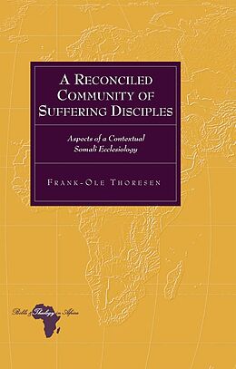 Fester Einband A Reconciled Community of Suffering Disciples von Frank-Ole Thoresen