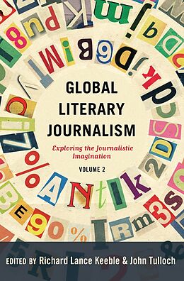 Kartonierter Einband Global Literary Journalism von 