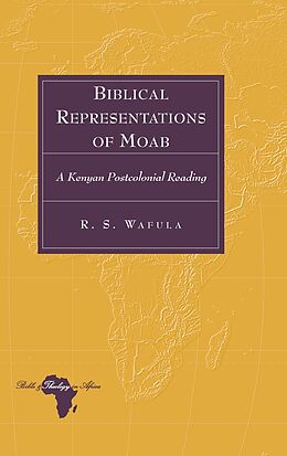 Fester Einband Biblical Representations of Moab von R. S. Wafula