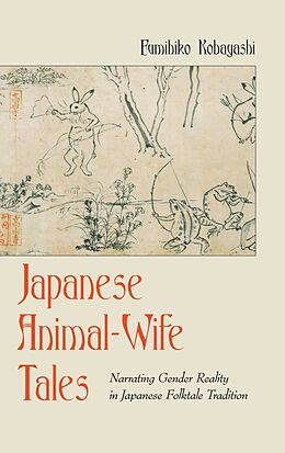 Fester Einband Japanese Animal-Wife Tales von Fumihiko Kobayashi