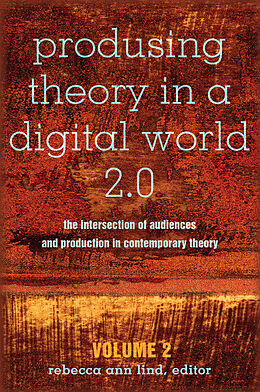 Fester Einband Produsing Theory in a Digital World 2.0 von 