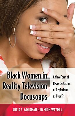 Kartonierter Einband Black Women in Reality Television Docusoaps von Damion Waymer, Adria Y. Goldman