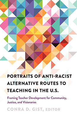 Kartonierter Einband Portraits of Anti-racist Alternative Routes to Teaching in the U.S. von 
