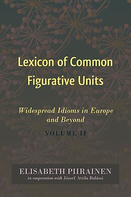 Fester Einband Lexicon of Common Figurative Units von Elisabeth Piirainen
