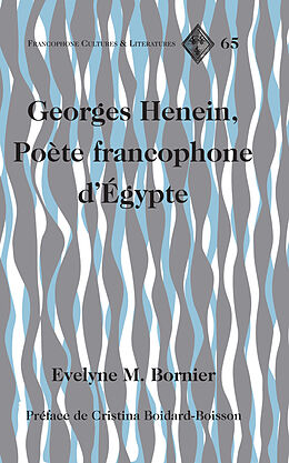 Livre Relié Georges Henein, Poète francophone d Égypte de Evelyne M. Bornier