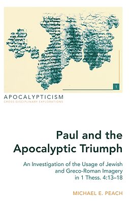 Livre Relié Paul and the Apocalyptic Triumph de Michael E. Peach