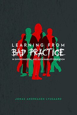 Livre Relié Learning from Bad Practice in Environmental and Sustainability Education de Jonas Andreasen Lysgaard