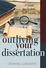 Fester Einband Outliving Your Dissertation von