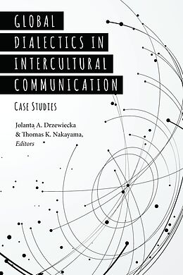 Kartonierter Einband Global Dialectics in Intercultural Communication von 