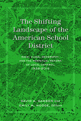 Kartonierter Einband The Shifting Landscape of the American School District von 