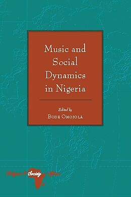Livre Relié Music and Social Dynamics in Nigeria de 