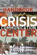 E-Book (epub) Handbook for the Crisis Communication Center von Bolanle A. Olaniran, Juliann C. Scholl