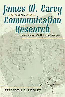 E-Book (epub) James W. Carey and Communication Research von Jefferson D. Pooley