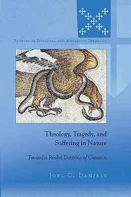 E-Book (epub) Theology, Tragedy, and Suffering in Nature von Daniels Joel C. Daniels