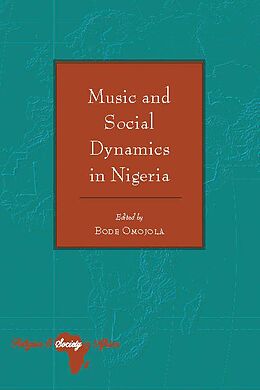 eBook (epub) Music and Social Dynamics in Nigeria de 