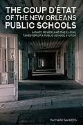 E-Book (epub) The Coup D'état of the New Orleans Public Schools von Raynard Sanders