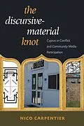 E-Book (pdf) The Discursive-Material Knot von Nico Carpentier