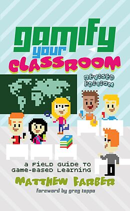 E-Book (epub) Gamify Your Classroom von Matthew Farber