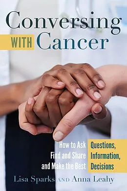 E-Book (pdf) Conversing with Cancer von Lisa Sparks, Anna Leahy