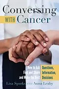 E-Book (epub) Conversing with Cancer von Lisa Sparks, Anna Leahy