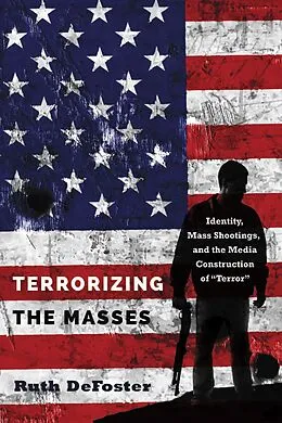 E-Book (pdf) Terrorizing the Masses von Ruth Defoster