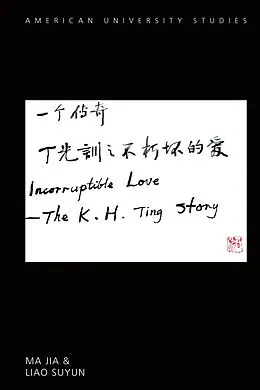 E-Book (epub) Incorruptible Love von Jia Ma, Suyun Liao