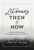 E-Book (pdf) Literacy Then and Now von Alice S. Horning