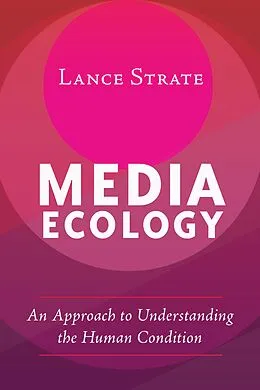 E-Book (epub) Media Ecology von Lance Strate