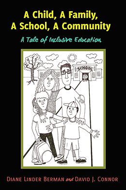 E-Book (epub) A Child, A Family, A School, A Community von Diane Linder Berman, David J. Connor