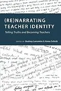 E-Book (pdf) (Re)narrating Teacher Identity von 