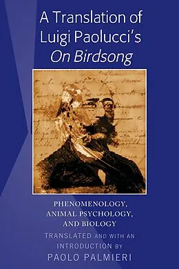 E-Book (pdf) A Translation of Luigi Paolucci's «On Birdsong» von Paolo Palmieri
