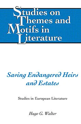 E-Book (pdf) Saving Endangered Heirs and Estates von Hugo G. Walter