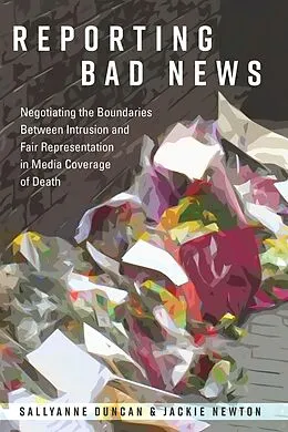 E-Book (epub) Reporting Bad News von Sallyanne Duncan, Jackie Newton