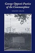 E-Book (epub) George Oppen's Poetics of the Commonplace von Xavier Kalck