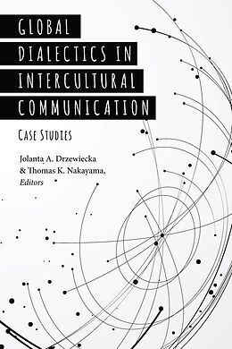 Fester Einband Global Dialectics in Intercultural Communication von 