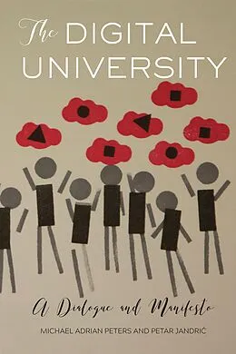E-Book (epub) The Digital University von Michael Adrian Peters, Petar Jandric