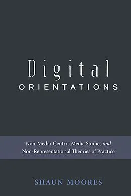 E-Book (pdf) Digital Orientations von Shaun Moores